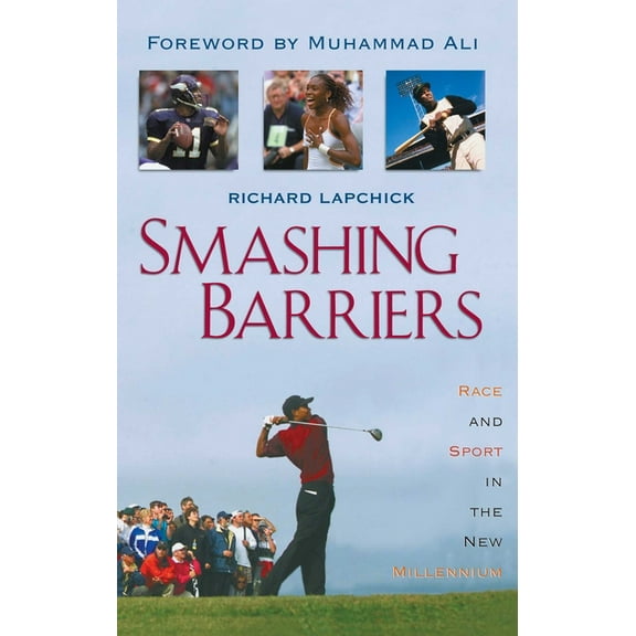 Smashing Barriers: Race and Sport in the New Millenium, (Paperback)