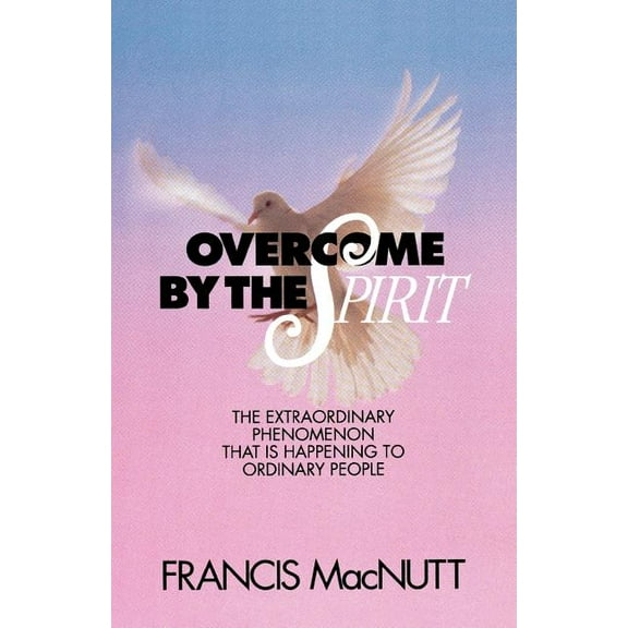 Overcome by the Spirit, (Paperback)