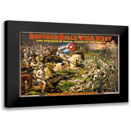 Buffalo Bills Wild West Show Poster 24×17 Black Modern Framed Museum Art Print Titled – A squad of genuine Cuban insurgents