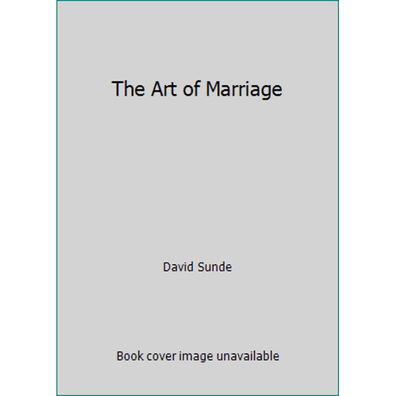 Pre-Owned The Art of Marriage (Paperback) 1602007551 9781602007550