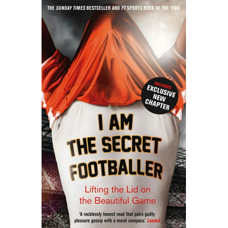 I Am The Secret Footballer - eBook (Best Footballers Of 2019)