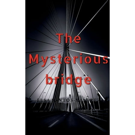 The Mysterious Bridge (Paperback)