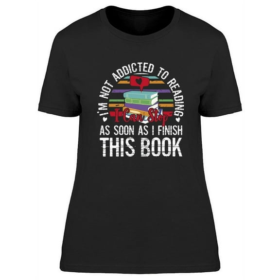 Funny Reading Quote T-Shirt Women -Image by Shutterstock, Female x-Large