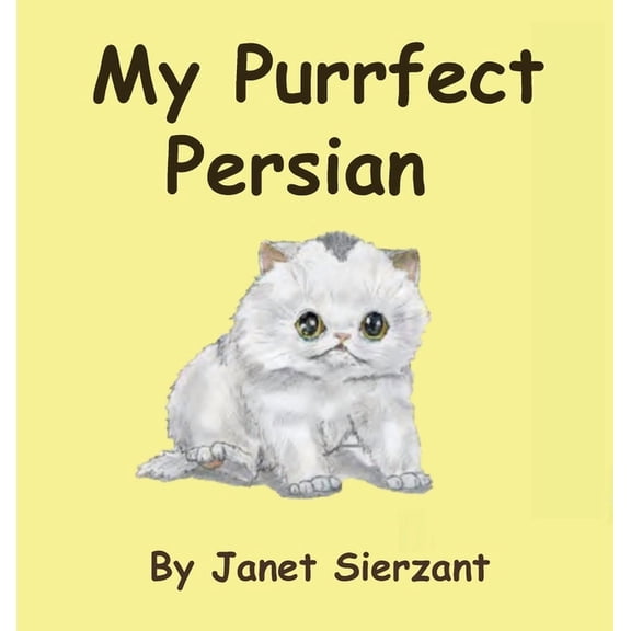 My Purrfect Persian, (Hardcover)