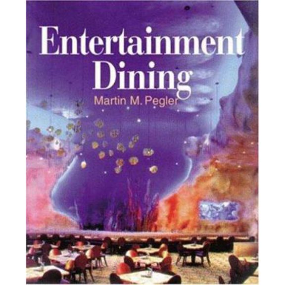 Pre-Owned Entertainment Dining (Hardcover) 1584710055 9781584710059