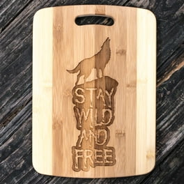 Stay Wild and Free - Wolf - Cutting Board Stay Wild and Free - Wolf - Cutting Board