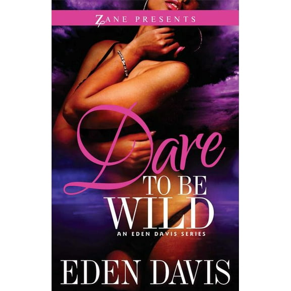 Dare to Be Wild : A Novel (Paperback)