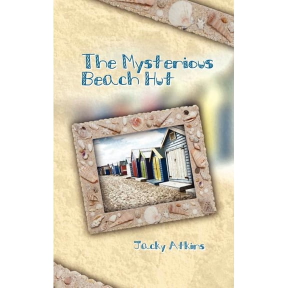 The Mysterious Beach Hut, (Hardcover)