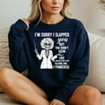thumbnail image 4 of I'M Sorry I Slapped You But You Didn'T Seem Like You Would – T-Shirt, Hoodie & Sweatshirt – Humorous Apparel – Fun Gift for, 4 of 6