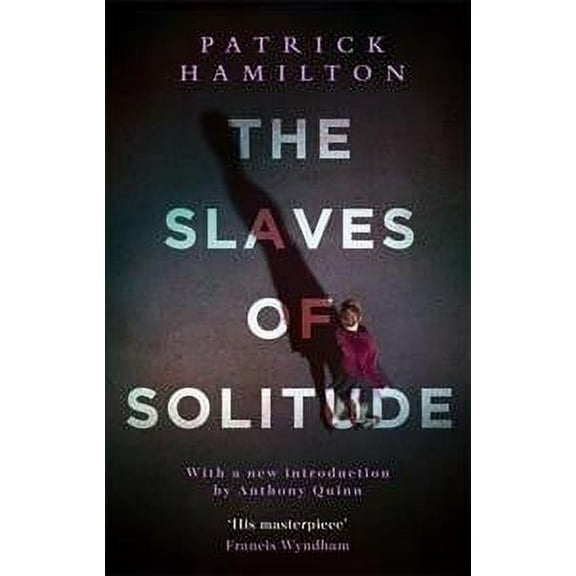 The Slaves of Solitude