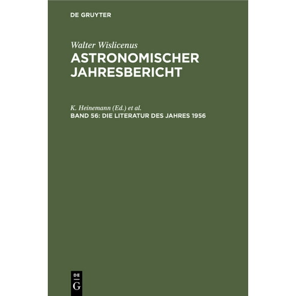 Astronomischer Jahresbericht Die Literatur Des Jahres 1956, Book 56, (Hardcover)