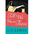 thumbnail image 2 of Till We Have Faces: A Myth Retold, (Paperback), 2 of 3