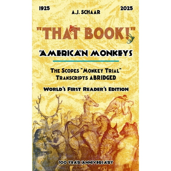 American Monkeys: The Scopes Monkey Trial Transcripts Abridged, (Paperback)