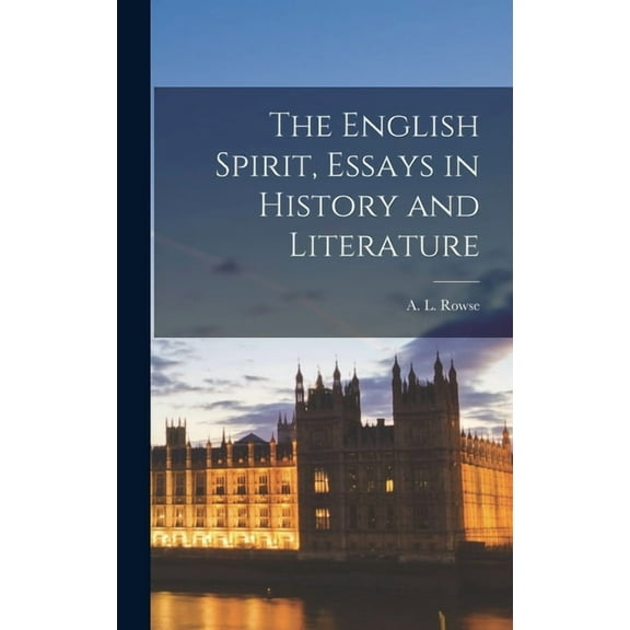 The English Spirit, Essays in History and Literature, (Hardcover)