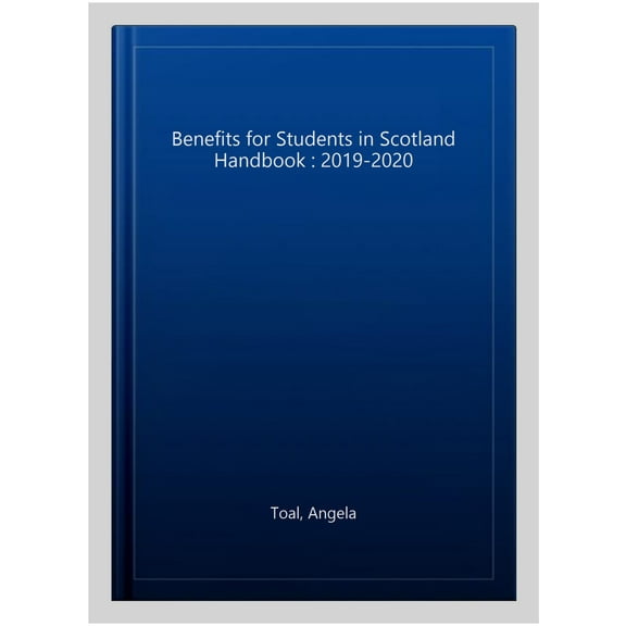 Benefits for Students in Scotland Handbook : 2019-2020
