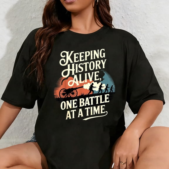 100% Cotton Unisex Civil War Reenactor Keeping History Alive T-Shirt