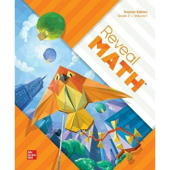 Pre-Owned Reveal Math, Grade 3, Teacher Edition, Volume 1 (Reveal Math Elementary), 9780076839155, 007683915X, Paperback, 1 edition