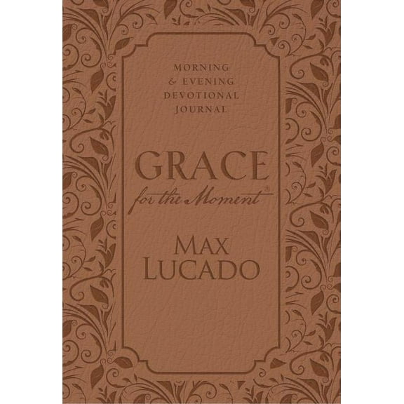 Grace for the Moment: Morning and Evening Devotional Journal, Hardcover: Inspirational Thoughts for Each Day of the Year, (Hardcover)