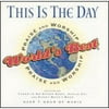 World's Best Praise And Worship: This Is The Day