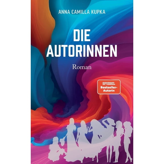Die Autorinnen: Roman, (Paperback)