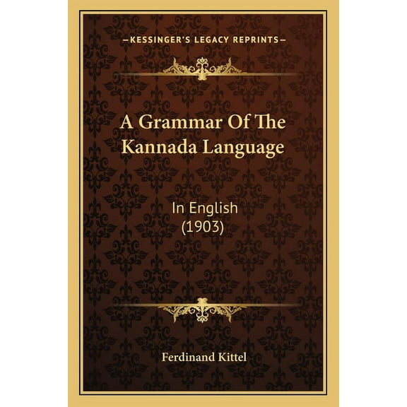 A Grammar Of The Kannada Language (Paperback)