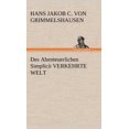 thumbnail image 1 of Des Abentuerlichen Simplicii Verkehrte Welt [Allemand], 1 of 1
