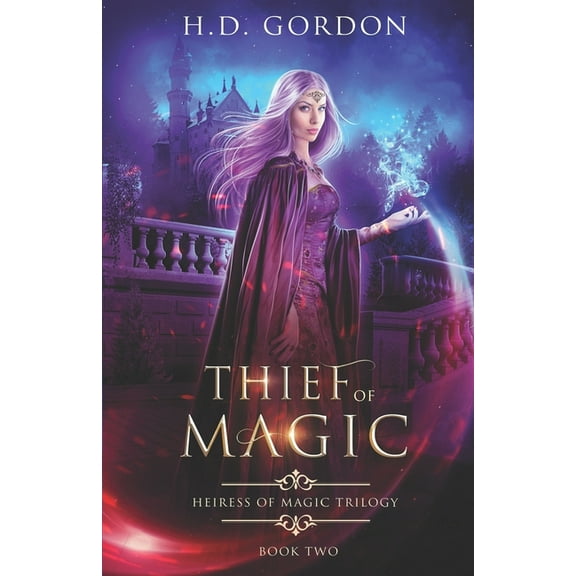 Heiress of Magic Trilogy: Thief of Magic (Paperback)
