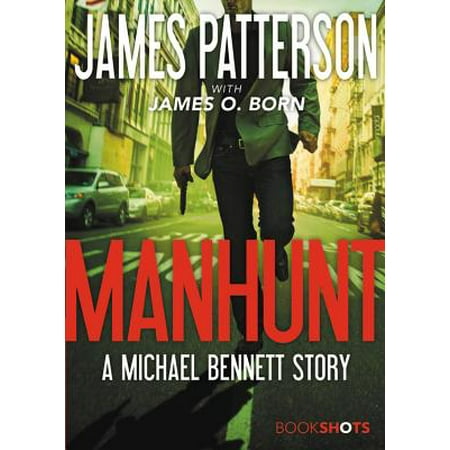 Manhunt : A Michael Bennett Story (James Patterson Best Sellers 2019)