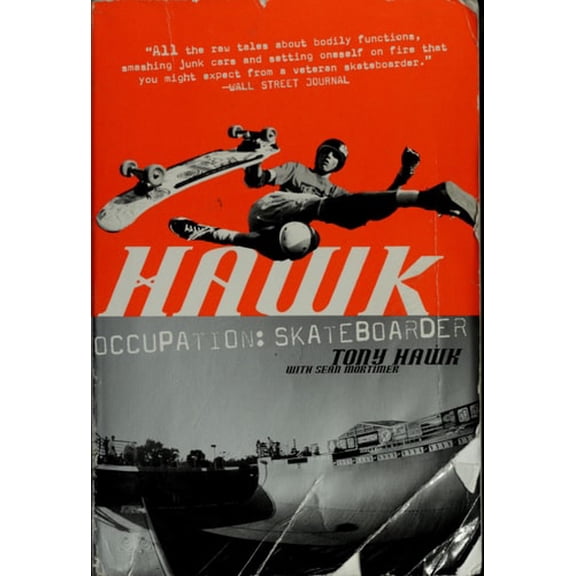 Pre-Owned Hawk: Occupation: Skateboarder (Paperback) 0060958316 9780060958312
