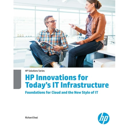 Today Deals HP Innovations for Today’s IT Infrastructure Foundations for Cloud and the New Style of IT - eBook ()