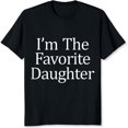 thumbnail image 2 of 100% Cotton I'm The Favorite Daughter, 2 of 5
