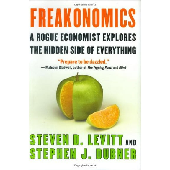 Pre-Owned Freakonomics: A Rogue Economist Explores the Hidden Side of Everything - by Steven D. Levitt & Stephen J. Dubner
