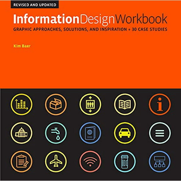 Pre-Owned Information Design Workbook, Revised and Updated: Graphic Approaches, Solutions, and Inspiration 30 Case Studies (Paperback) 1631598058 9781631598050