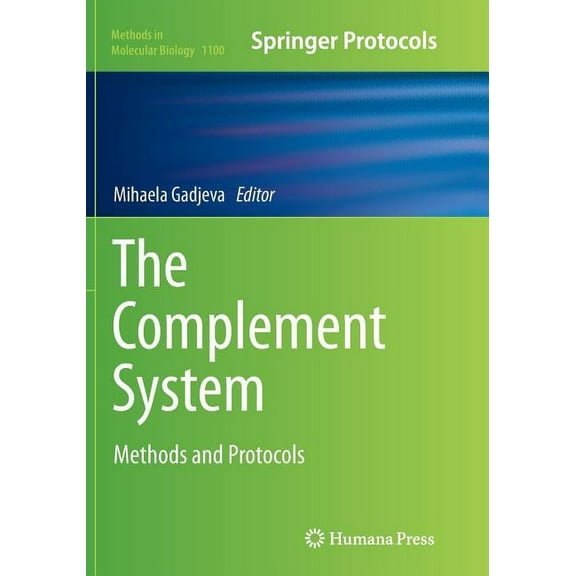 Methods in Molecular Biology The Complement System: Methods and Protocols, Book 1100, (Paperback)