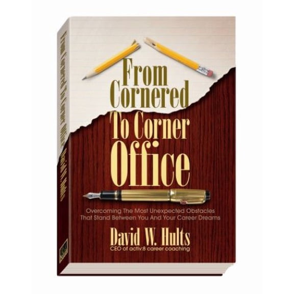 From Cornered To Corner Office (Hardcover)