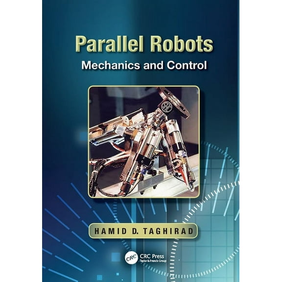 Parallel Robots: Mechanics and Control, (Paperback)