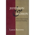 thumbnail image 1 of Pre-Owned Jefferson & Madison: Three Conversations from the Founding (The Merrill Jensen Lectures in Constitutional Studies) (Hardcover) 0945612427 9780945612421, 1 of 1
