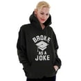 thumbnail image 3 of Broke As Joke College Lifestyle Funny Unisex Plus Fleece Graphic Hoodie Brisco Brands 2X, 3 of 5