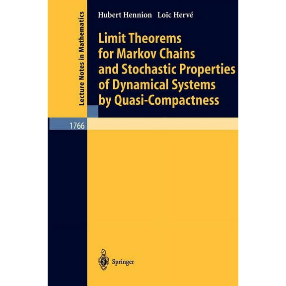 Lecture Notes in Mathematics Limit Theorems for Markov Chains and Stochastic Properties of Dynamical Systems by Quasi-Compactness, Book 1766, (Paperback)