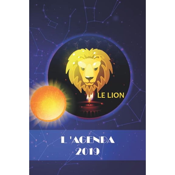 LAgenda 2019: Lion French Edition Paperback 179013790X 9781790137909 Mandy Tapia