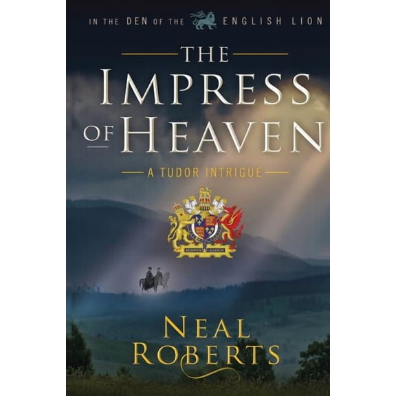 In the Den of the English Lion: The Impress of Heaven (Paperback)