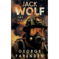 Jack Wolf: The Fireman, (Hardcover)