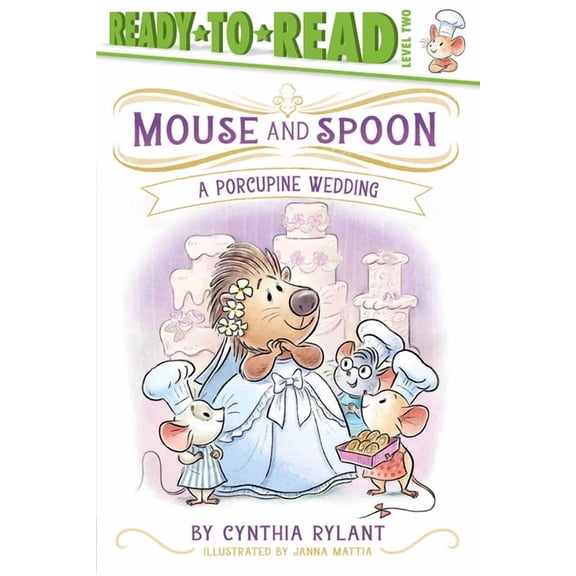 Mouse and Spoon A Porcupine Wedding: Ready-To-Read Level 2, (Paperback)