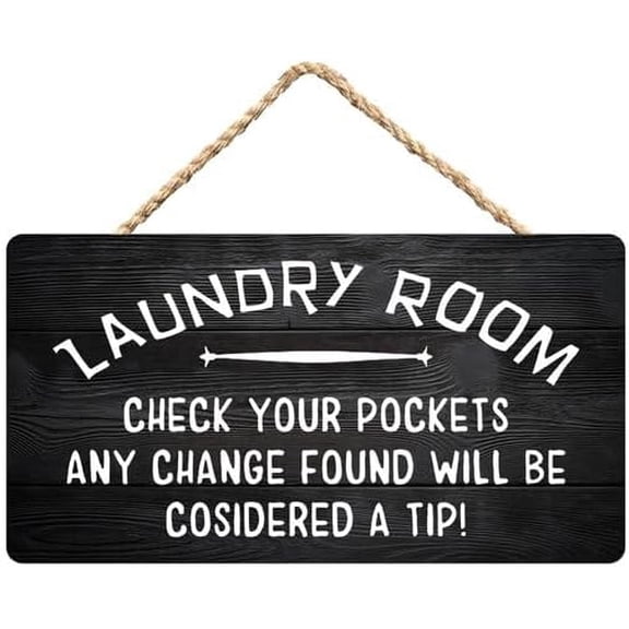 Zomyto Laundry Room Sign,Check Your Pockets,Change Considered A Tip,Rustic Wooden Hanging Sign 12X6 In Door Hanging Plaques, black-7