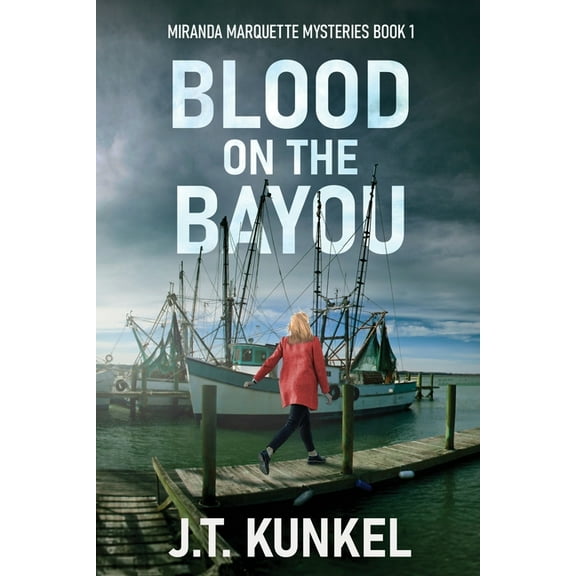 Miranda Marquette Mysteries Blood on the Bayou, Book 1, (Paperback)
