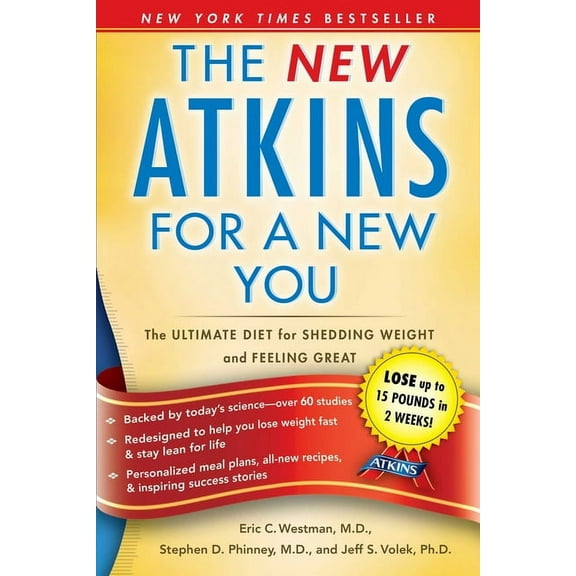 Atkins The New Atkins for a New You: The Ultimate Diet for Shedding Weight and Feeling Great, Book 1, (Paperback)