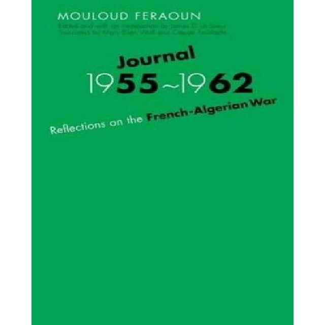 Journal, 1955-1962: Reflections on the French-Algerian War