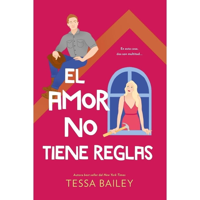 Libro El Amor No Tiene Reglas Tapa Blanda, Autor Tessa Bailey, Editorial Titania