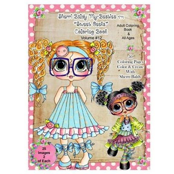 Sherri Baldy Tm My-Besties Tm Sweet Geeks Coloring Book (Paperback)