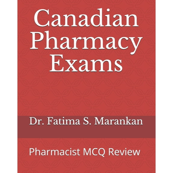 Canadian Pharmacy Exams: Pharmacist MCQ Review 2021 (Paperback)